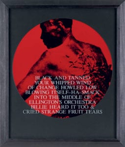 “From Here I Saw What Happened and I Cried,” 1995–96, chromogenic print and etched text on glass, 26.5 x 22.8 in. image: © Carrie Mae Weems/ Courtesy of Jack Shainman, New York