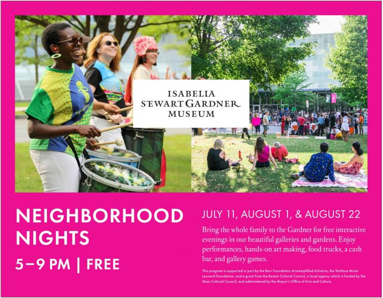 FREE Neighborhood Nights at the Gardner Museum FREE Neighborhood Nights at the Gardner Museum
