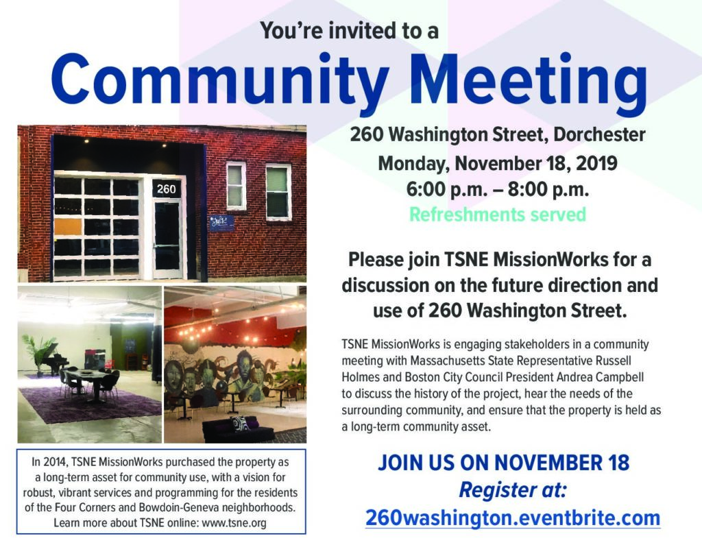 TSNE MissionWorks: 260 Washington St. Community Meeting TSNE MissionWorks: 260 Washington St. Community Meeting