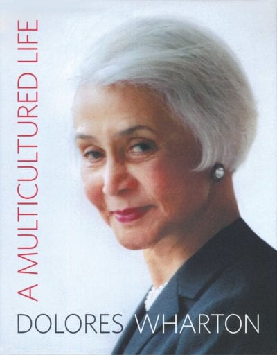 Book review: ‘A Multicultured Life’ by Dolores Wharton