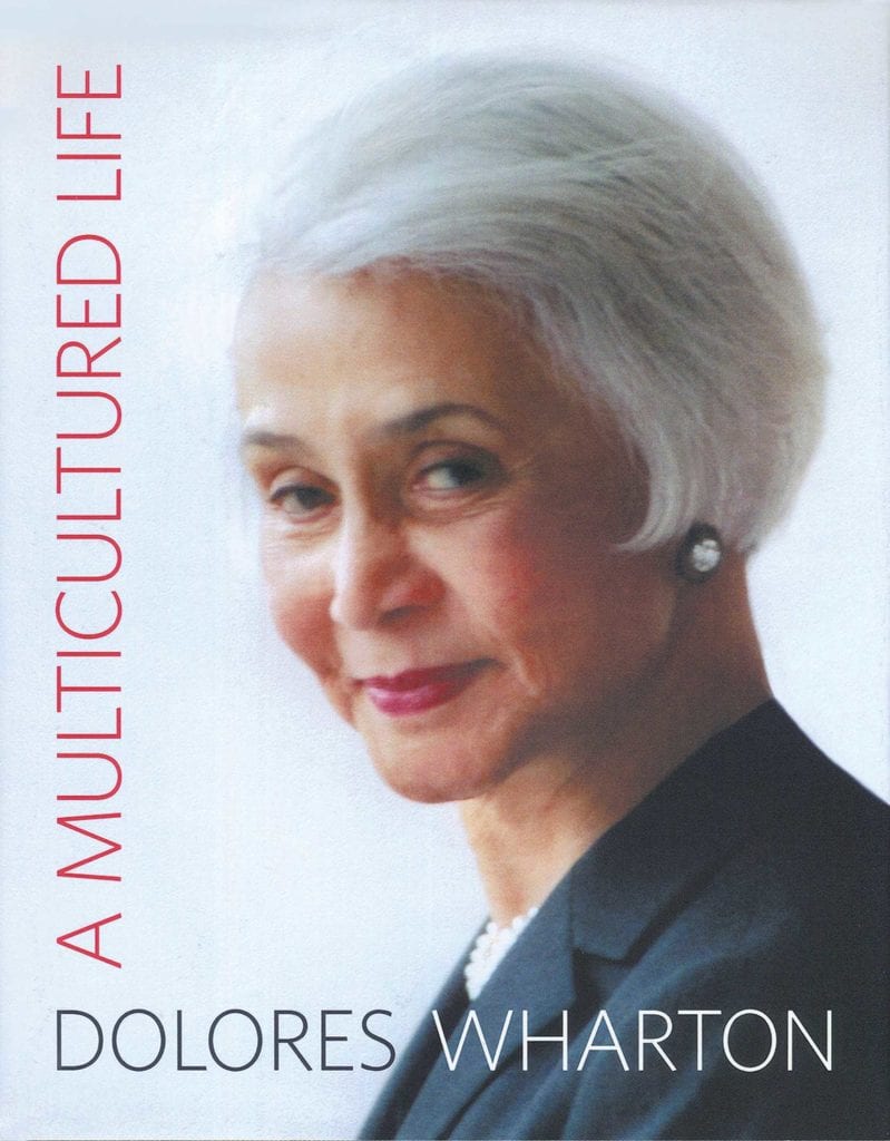 Book review: ‘A Multicultured Life’ by Dolores Wharton Book review: ‘A Multicultured Life’ by Dolores Wharton
