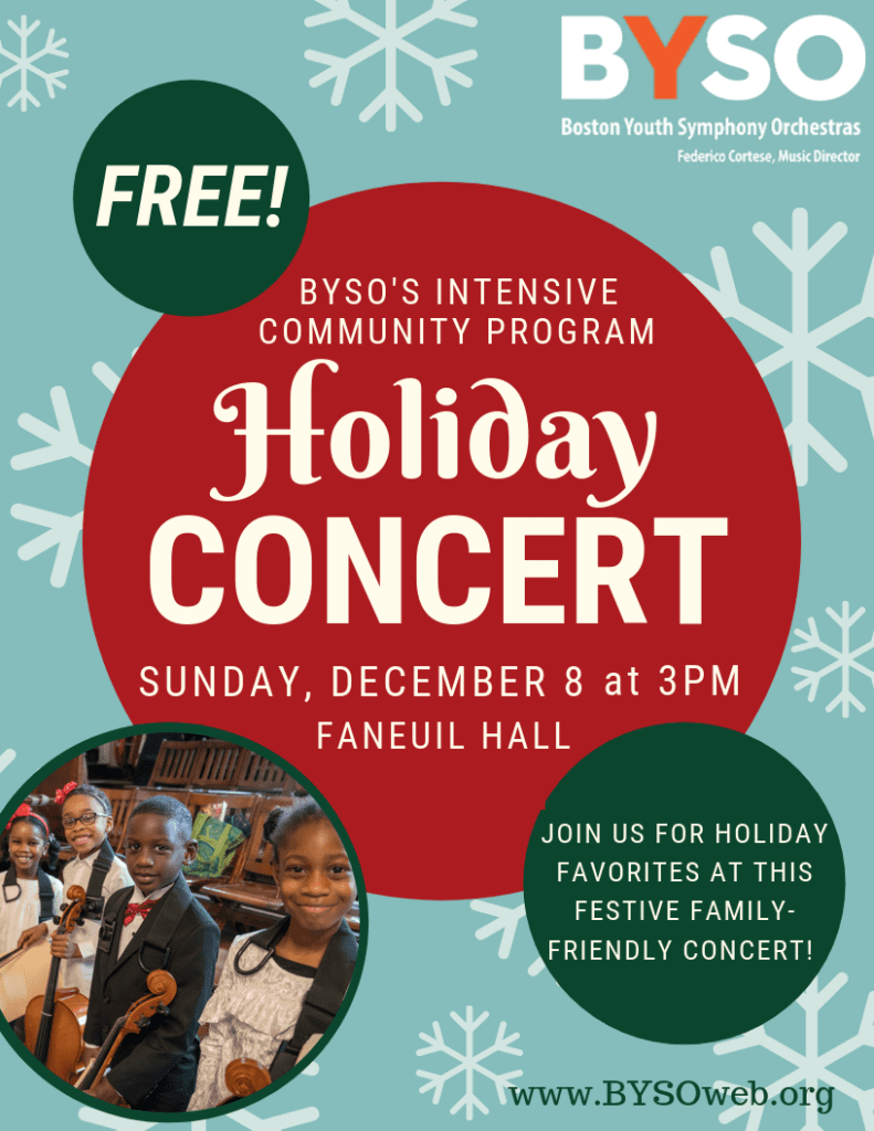 Boston Youth Symphony Orchestras’ Intensive Community Program Holiday Concert Boston Youth Symphony Orchestras’ Intensive Community Program Holiday Concert