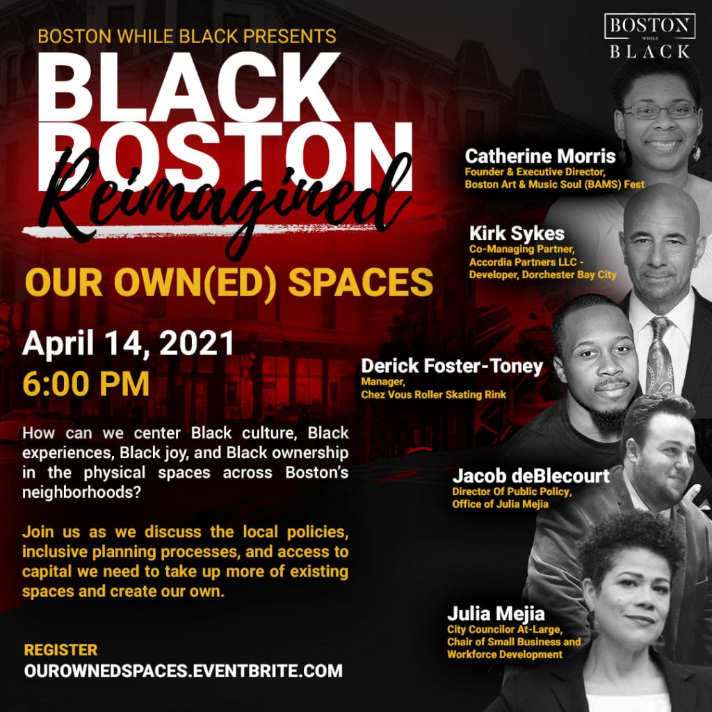Black Boston Reimagined: Our Own(ed) Spaces Black Boston Reimagined: Our Own(ed) Spaces