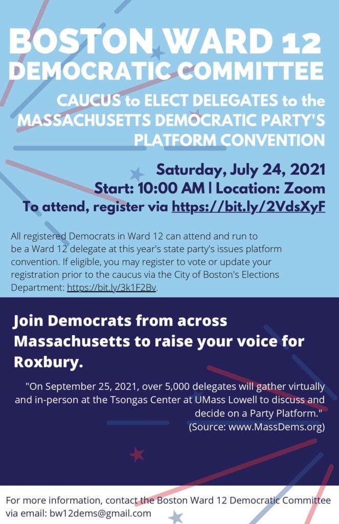 Ward 12 Democratic Committee Caucus, July 24, 2021, 10:00AM on Zoom Ward 12 Democratic Committee Caucus, July 24, 2021, 10:00AM on Zoom