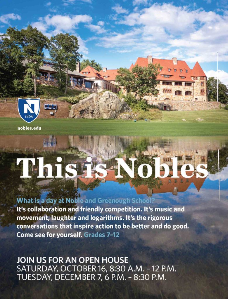 Nobles and Greenough – Open House Nobles and Greenough – Open House