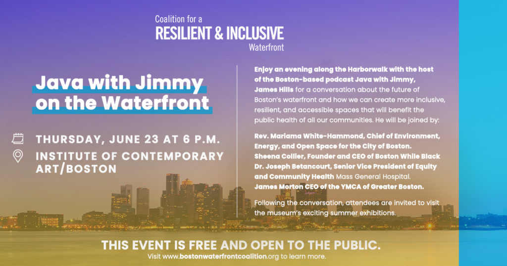 Java with Jimmy on the Waterfront with Coalition for a Resilient & Inclusive Waterfront Java with Jimmy on the Waterfront with Coalition for a Resilient & Inclusive Waterfront