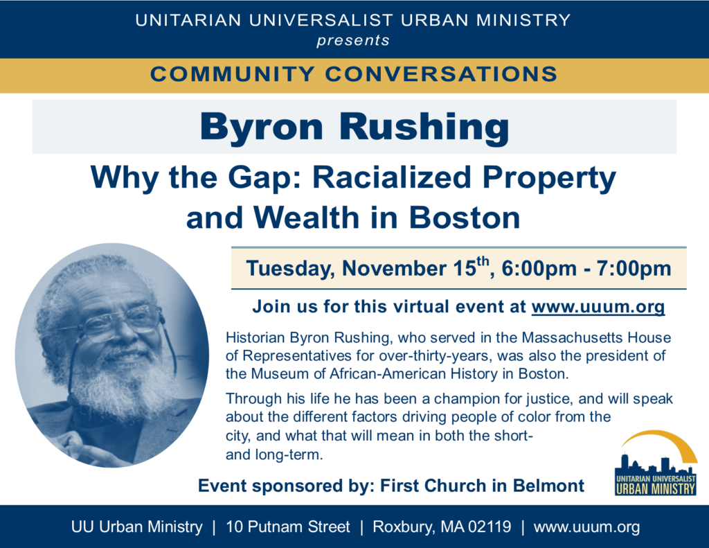Community Conversations: Why the Gap: Racialized Property and Wealth in Boston (w/ special guest, Byron Rushing)