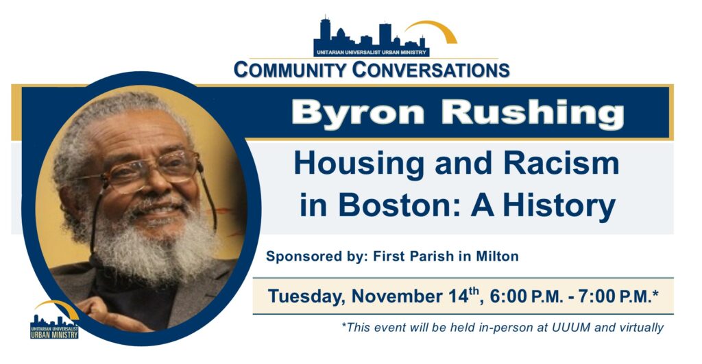 Community Conversations: Housing and Racism in Boston: A History (w/ Byron Rushing) Community Conversations: Housing and Racism in Boston: A History (w/ Byron Rushing)